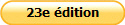 23e édition